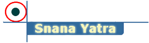 Snana Yatra (Bathing Festival)